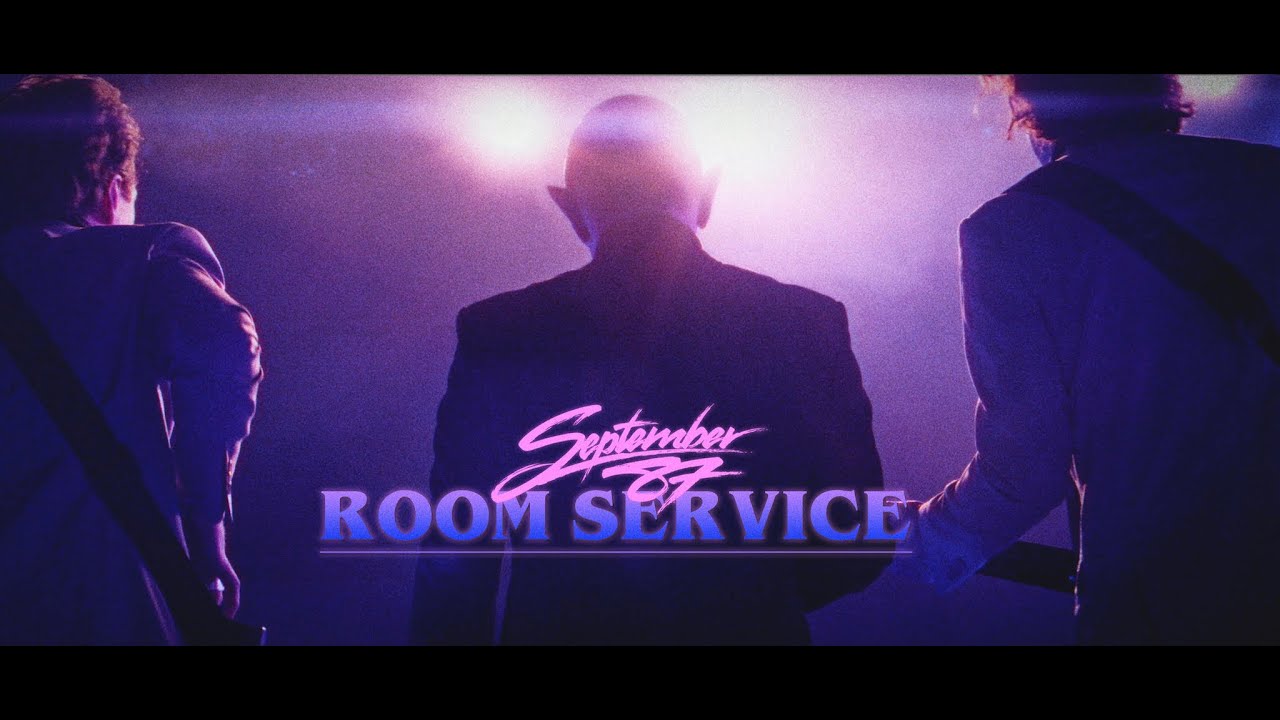 September 87 - Room Service (Official Music Video)