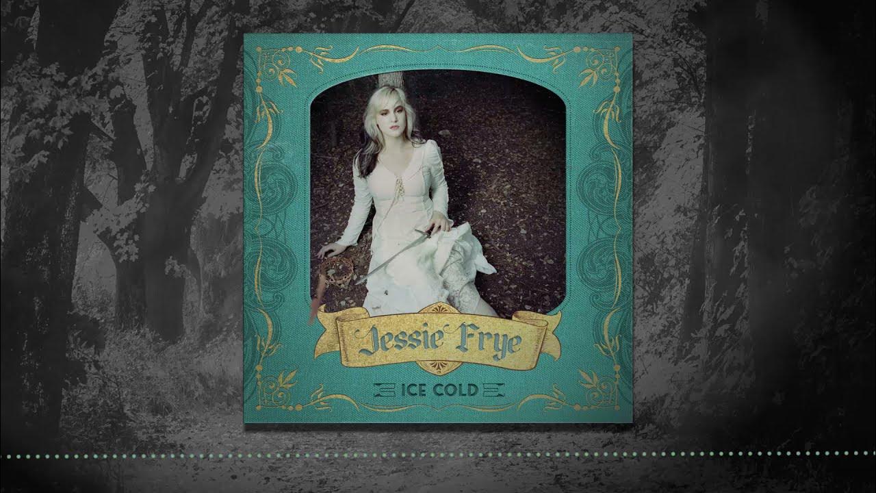Jessie Frye - Ice Cold (Official Visualizer)