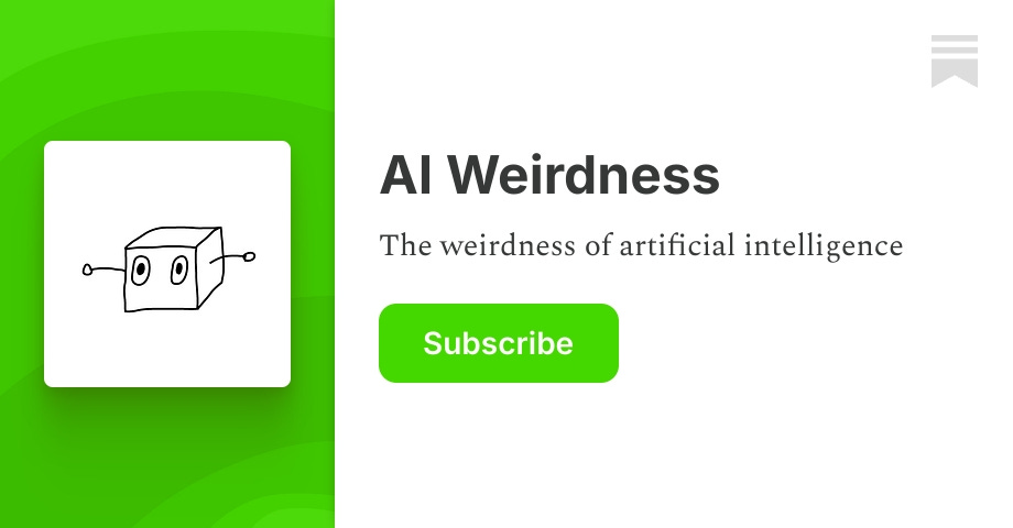 AI Weirdness | Janelle Shane | Substack